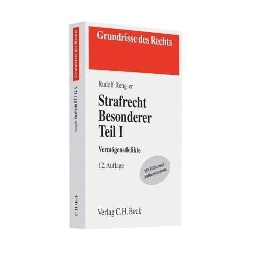 Rezension Strafrecht Besonderer Teil I (Rengier)